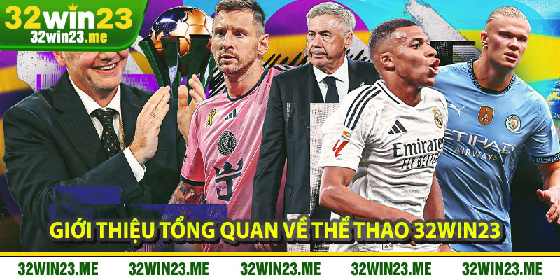 Giới Thiệu Tổng Quan Về Thể Thao 32WIN23