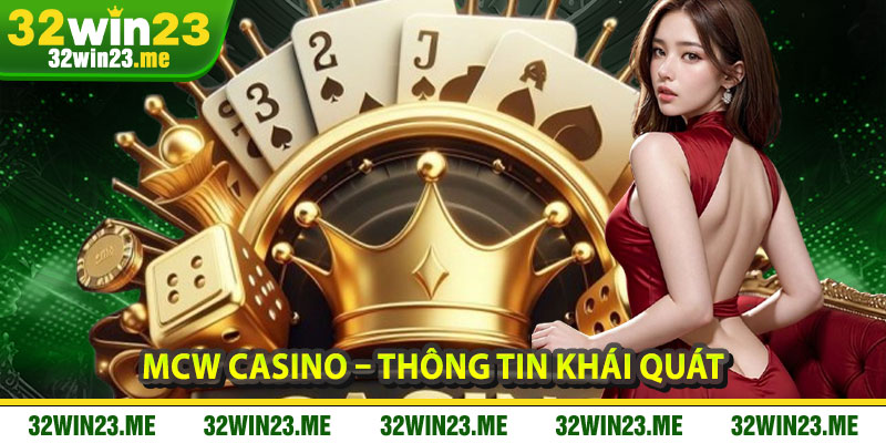 MCW Casino – Thông tin khái quát